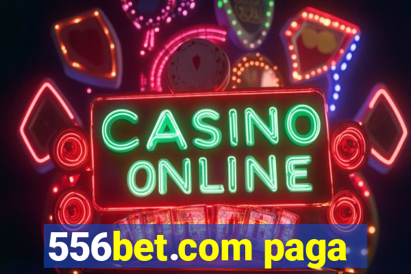 556bet.com paga